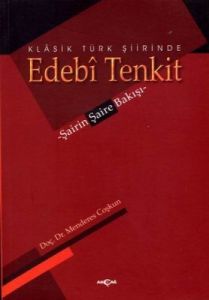 Klasik Türk Şiirinde Edebi Tenkit                                                                                                                                                                                                                              