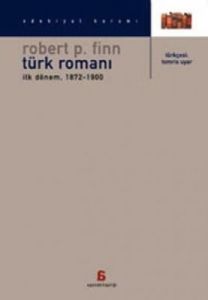 Türk Romanı İlk Dönem 1872-1900                                                                                                                                                                                                                                