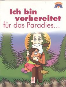 Ich Bin Vorbereitte Für Das Paradies                                                                                                                                                                                                                           