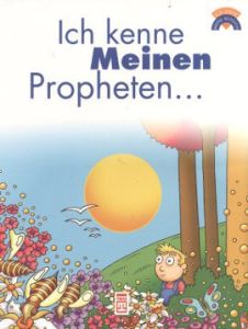 Ich Kenne Meinen Propheten                                                                                                                                                                                                                                     