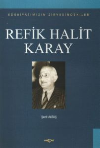 Refik Halit Karay Edebiyatımızın Zirvesindekiler                                                                                                                                                                                                               