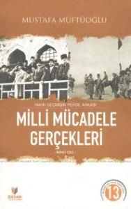 Milli Mücadele Gerçekleri Cilt 2                                                                                                                                                                                                                               