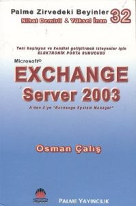 Microsoft Exchange Server 2003-A’dan Z’ye Exchang                                                                                                                                                                                                              