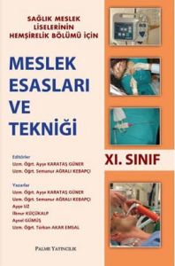 Meslek Esasları ve Tekniği 11. Sınıf                                                                                                                                                                                                                           