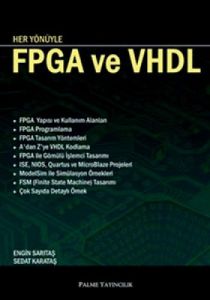 Her Yönüyle FPGA ve VHDL                                                                                                                                                                                                                                       