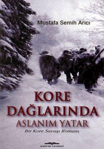 Kore Dağlarında Aslanım Yatar                                                                                                                                                                                                                                  