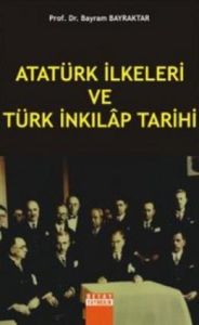 Atatürk İlkeleri Ve Türk İnkilap Tarihi                                                                                                                                                                                                                        