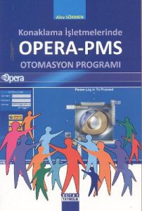 Konaklama İşletmelerinde Opera-PMS Otomasyon Progr                                                                                                                                                                                                             