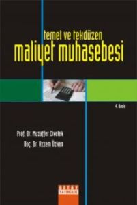 Temel ve Tekdüzen Maliyet Muhasebesi                                                                                                                                                                                                                           