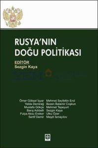 Rusya’nın Doğu Politikası                                                                                                                                                                                                                                      