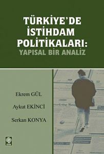 Türkiye’de İstihdam Politikaları: Yapısal Bir Anal                                                                                                                                                                                                             