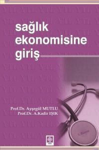 Sağlık Ekonomisine Giriş                                                                                                                                                                                                                                       