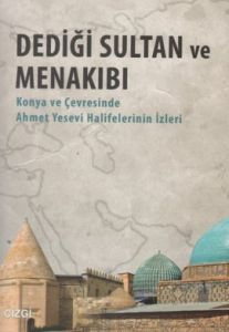 Dediği Sultan ve Menakıbı                                                                                                                                                                                                                                      