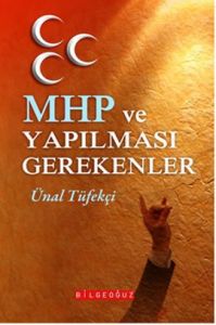 MHP ve Yapılması Gerekenler                                                                                                                                                                                                                                    