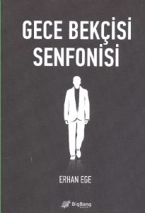 Gece Bekçisi Senfonisi                                                                                                                                                                                                                                         