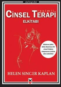 Resimli Cinsel Terapi Elkitabı                                                                                                                                                                                                                                 