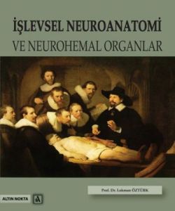 İşlevsel Neuroanatomi ve Neurohemal Organlar                                                                                                                                                                                                                   