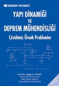 Yapı Dinamiği ve Deprem Mühendisliği                                                                                                                                                                                                                           