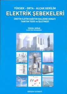 Yüksek-Orta-Alçak Gerilim Elektrik Şebekeleri                                                                                                                                                                                                                  