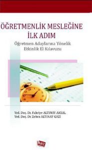 Öğretmenlik Mesleğine İlk Adım                                                                                                                                                                                                                                 