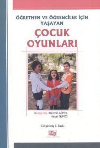 Öğretmenler ve Öğrenciler için Yaşayan Çocuk Oyunl                                                                                                                                                                                                             