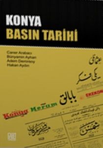 Konya Basın Tarihi                                                                                                                                                                                                                                             