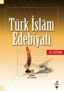 Türk İslam Edebiyatı                                                                                                                                                                                                                                           