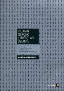 İnsanın Gerçek İhtiyaçları Üzerine                                                                                                                                                                                                                             