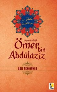 Beşinci Halife - Ömer bin Abdülaziz                                                                                                                                                                                                                            