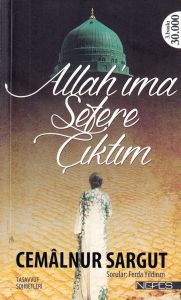 Allah’ıma Sefere Çıktım                                                                                                                                                                                                                                        