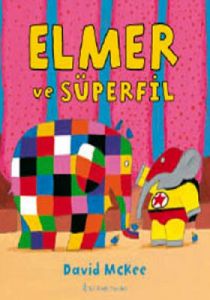 Elmer ve Süperfil (Ciltli)                                                                                                                                                                                                                                     