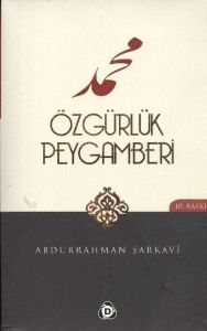 Özgürlük Peygamberi Hz. Muhammed                                                                                                                                                                                                                               