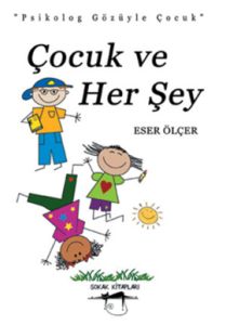 Çocuk ve Herşey                                                                                                                                                                                                                                                