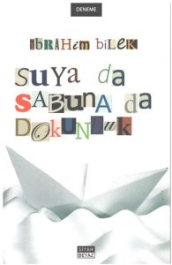 Suya da Sabuna da Dokunduk                                                                                                                                                                                                                                     