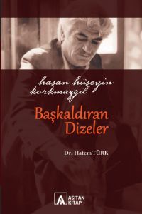 Hasan Hüseyin Korkmazgil Başkaldıran Dizeler                                                                                                                                                                                                                   