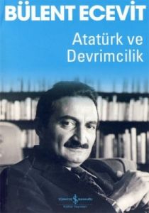 Atatürk ve Devrimcilik                                                                                                                                                                                                                                         