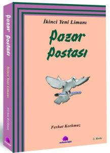 İkinci Yeni Limanı: Pazar Postası                                                                                                                                                                                                                              