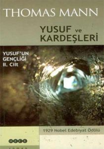 Yusuf ve Kardeşleri Yusuf’un Gençliği 2. Cilt                                                                                                                                                                                                                  