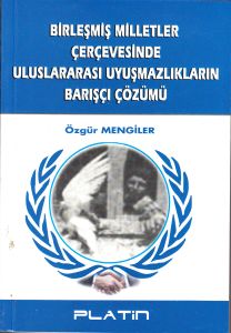 Birleşmiş Milletler Çerçevesinde Uluslararası Uyuş                                                                                                                                                                                                             