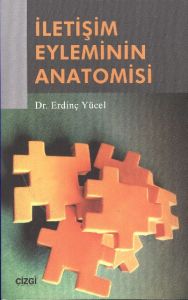 İletişim Eyleminin Anatomisi                                                                                                                                                                                                                                   