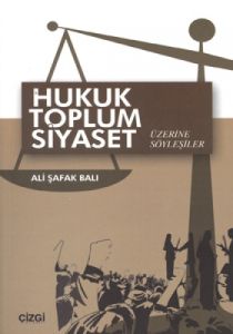 Hukuk Toplum Siyaset Üzerine Söyleşiler                                                                                                                                                                                                                        