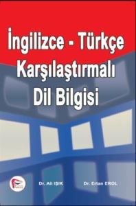 İngilizce - Türkçe Karşılaştırmalı Dil Bilgisi                                                                                                                                                                                                                 