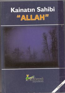 Kainatın Sahibi “Allah“                                                                                                                                                                                                                                        