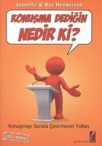 Konuşma Dediğin Nedir Ki?                                                                                                                                                                                                                                      