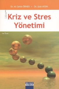 Kriz ve Stres Yönetimi                                                                                                                                                                                                                                         