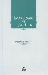 İmam Eş’ari ve Eş’arilik                                                                                                                                                                                                                                       