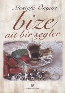 Bize Ait Bir Şeyler                                                                                                                                                                                                                                            