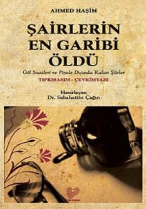 Şairlerin En Garibi Öldü (Osmanlı Türkçesi Aslı il                                                                                                                                                                                                             