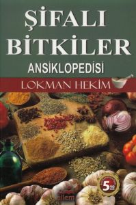 Şifalı Bitkiler Ansiklopedisi                                                                                                                                                                                                                                  