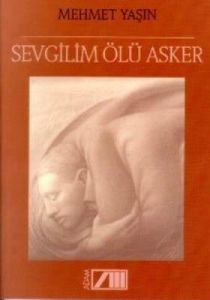 Sevgilim Ölü Asker                                                                                                                                                                                                                                             